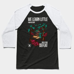 We learn little from victory much from defeat RECOLOR 01 Baseball T-Shirt